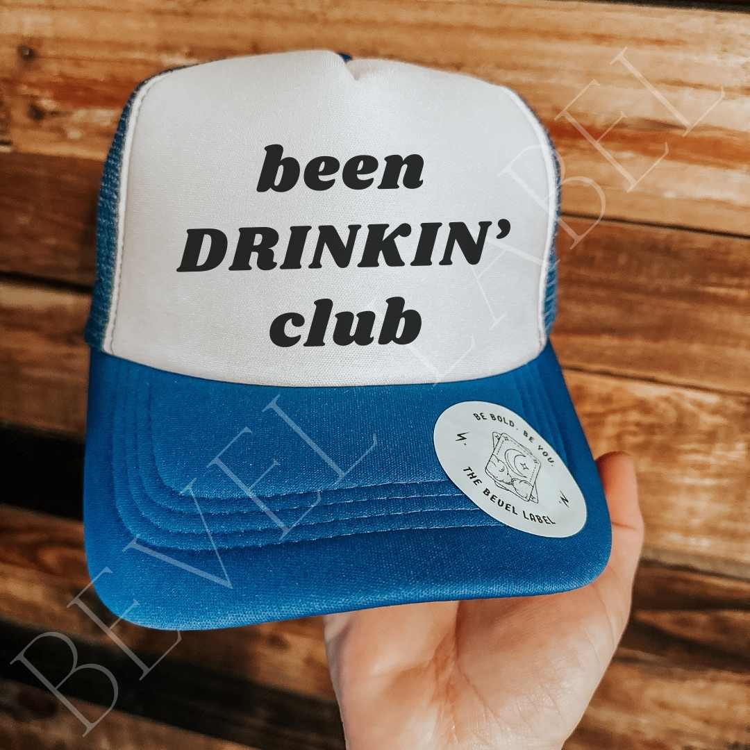 Been Drinking Club Trucker Hat | trucker hat |