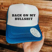 Back On My BS Hat | trucker hat | Back On My BS Hat - Western Boho Chic Boutique