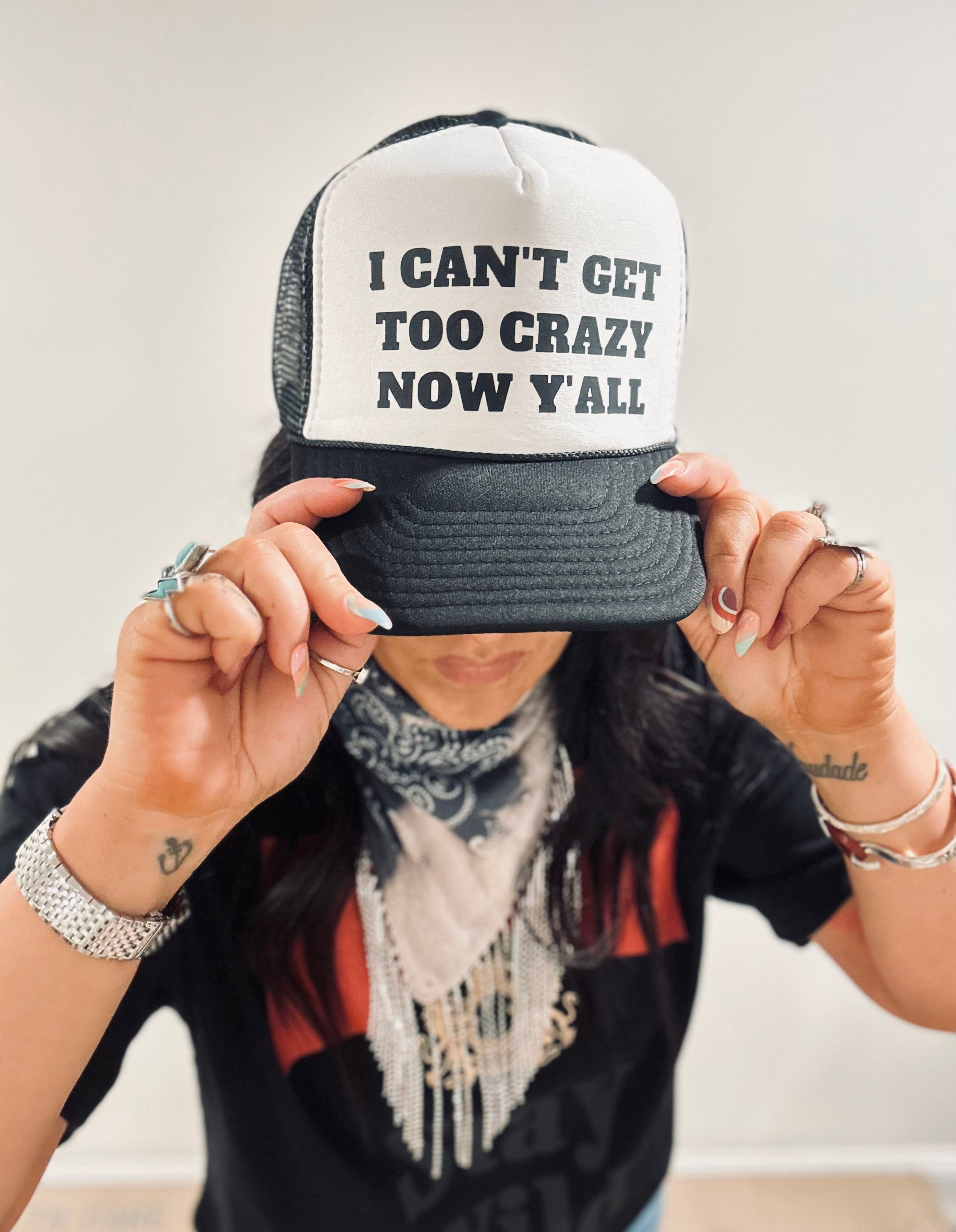 Can't Get Too Crazy Hat