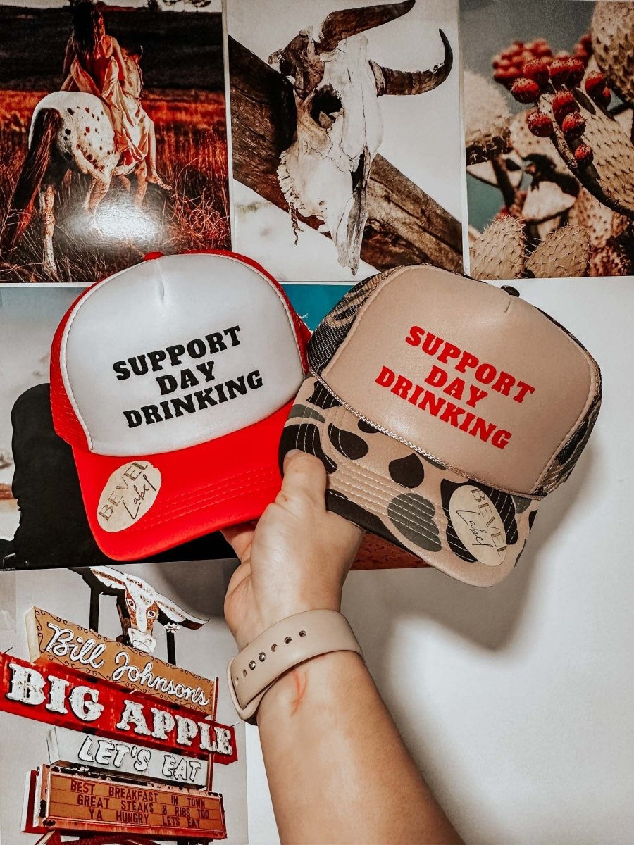 Support Day Drinking Hat | trucker hat |