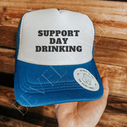 Support Day Drinking Hat | trucker hat |