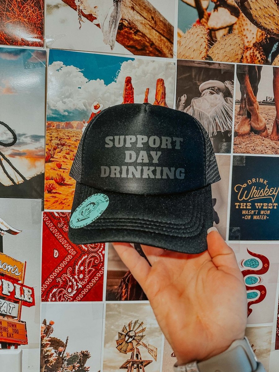 Support Day Drinking Hat | trucker hat |