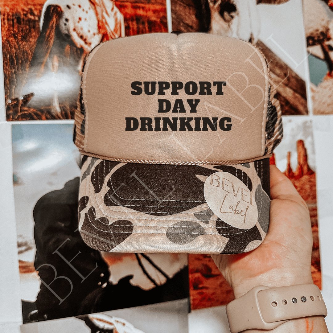 Support Day Drinking Hat | trucker hat |