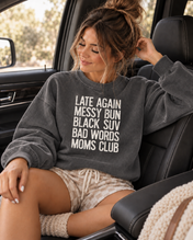 Late Again Messy Bun Moms Club Sweatshirt