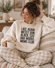 Late Again Messy Bun Moms Club Sweatshirt