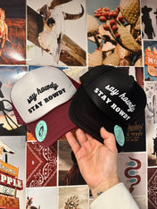 Say Howdy, Stay Rowdy Hat | trucker hat |