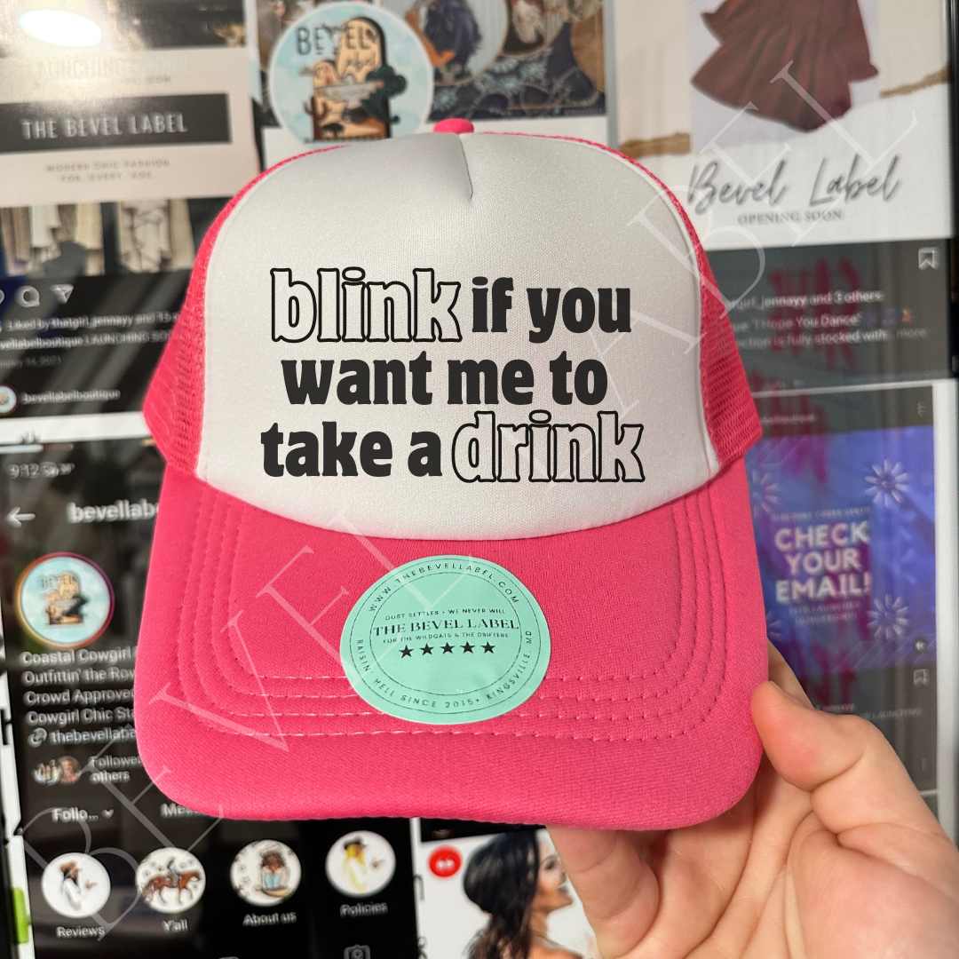 Blink If You Want Me Trucker Hat | trucker hat | Blink If You Want Me Trucker Hat