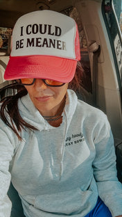 I Could Be Meaner Trucker Hat | trucker hat | I Could Be Meaner Trucker Hat