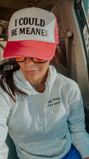 I Could Be Meaner Trucker Hat | trucker hat | I Could Be Meaner Trucker Hat