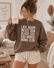 Late Again Messy Bun Moms Club Sweatshirt | Sweatshirt | Late Again Messy Bun Moms Club Sweatshirt