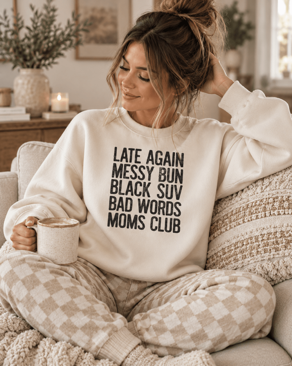 Late Again Messy Bun Moms Club Sweatshirt | Sweatshirt | Late Again Messy Bun Moms Club Sweatshirt