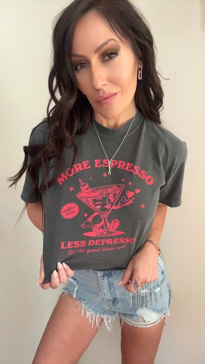 More Espresso Less Depresso Tee | Sunday Funday Girls Time Graphic T-Shirt | T-Shirt | More Espresso Less Depresso Tee | Sunday Funday Girls Time Graphic T-Shirt