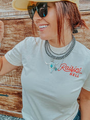 Raisin' Hell Ladies Graphic T Shirt | T-Shirt |