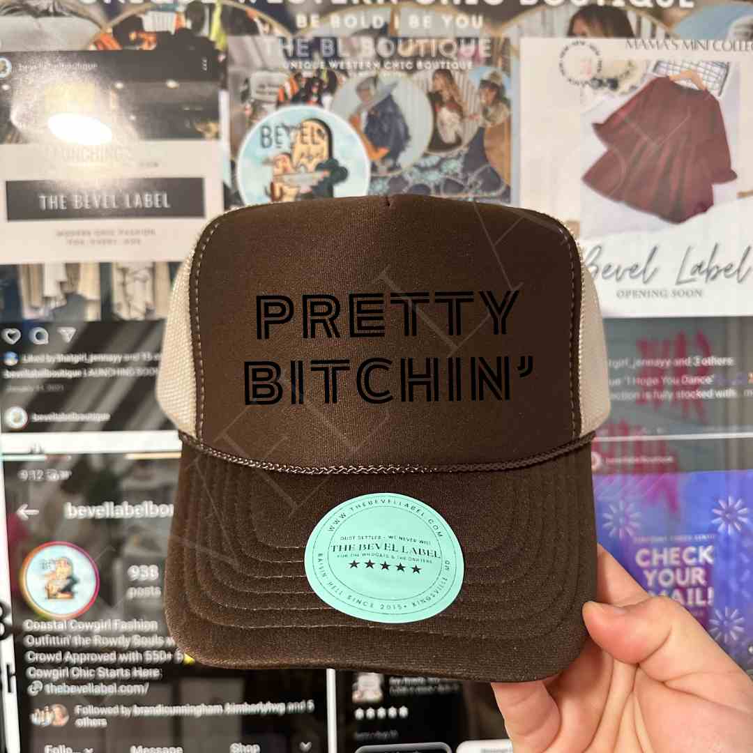 Pretty Bitchin' Trucker Hat | trucker hat |