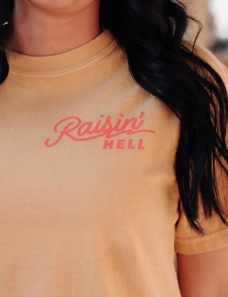 Raisin' Hell Ladies Graphic T Shirt | T-Shirt |
