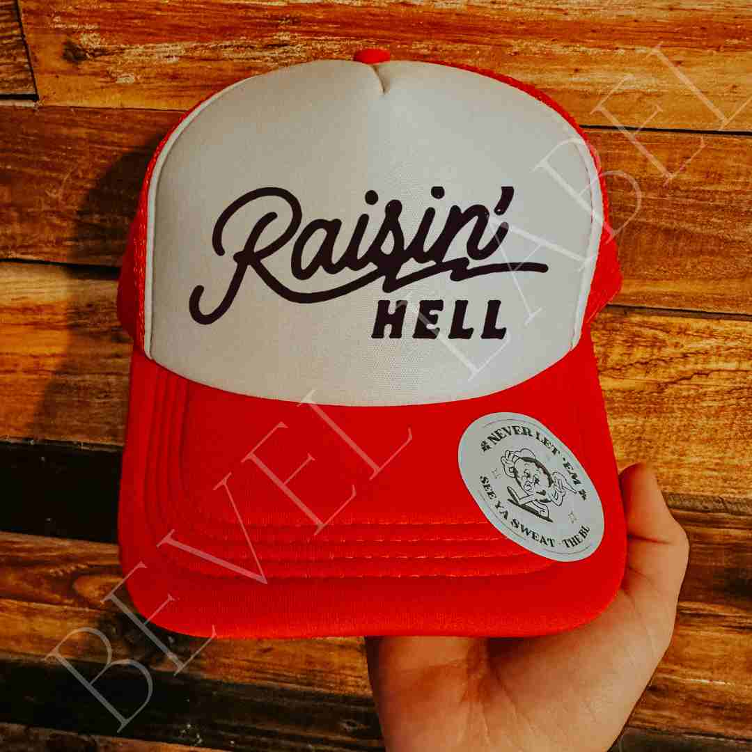 Raisin Hell Trucker Hat - trucker hat