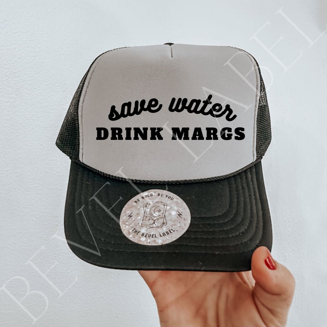 Save Water, Drink Margs Trucker Hat | trucker hat | Save Water, Drink Margs Trucker Hat