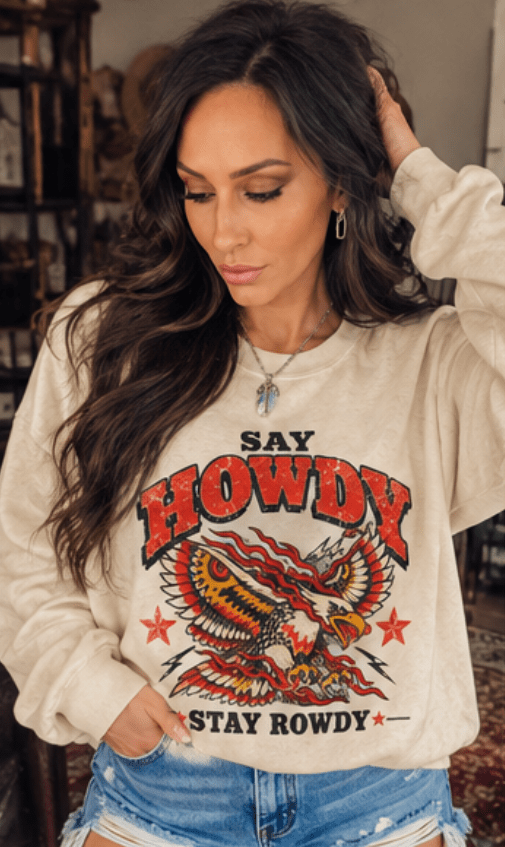 Say Howdy Stay Rowdy Western Graphic Sweatshirt – Bone - Sweatshirt