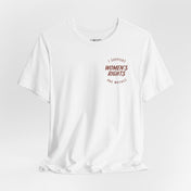 Women’s Rights & Wrongs Graphic Tee | T-Shirt | Women’s Rights & Wrongs Graphic Tee