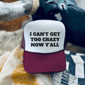 Can't Get Too Crazy Hat | trucker hat | Can't Get Too Crazy Hat - Western Boho Chic Boutique