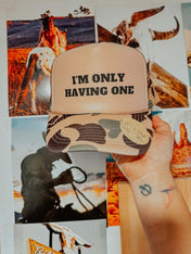 I'm Only Having One Hat | trucker hat |