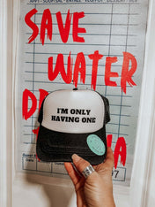 I'm Only Having One Hat | trucker hat |