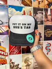 Put It On My Hubs Tab Hat | trucker hat |