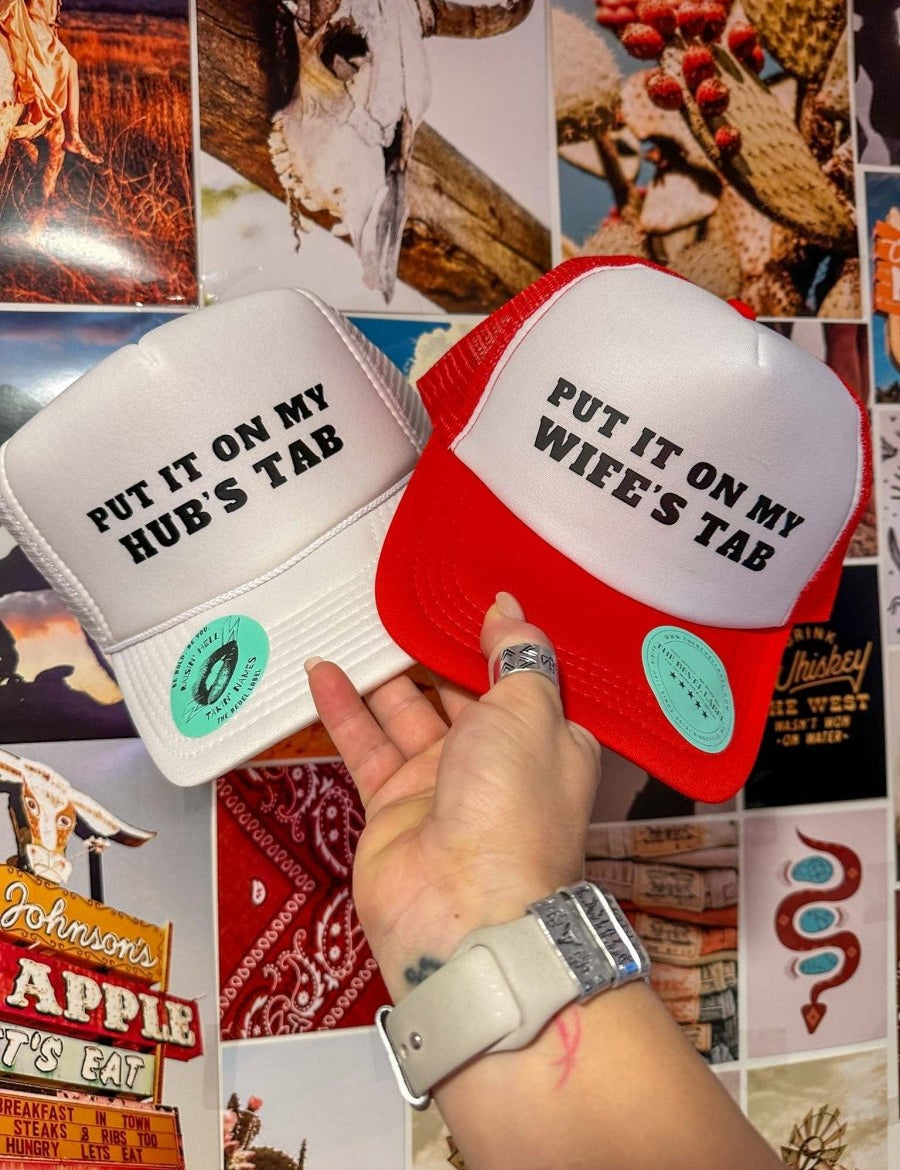 Put It On My Wife’s Tab Hat - trucker hat