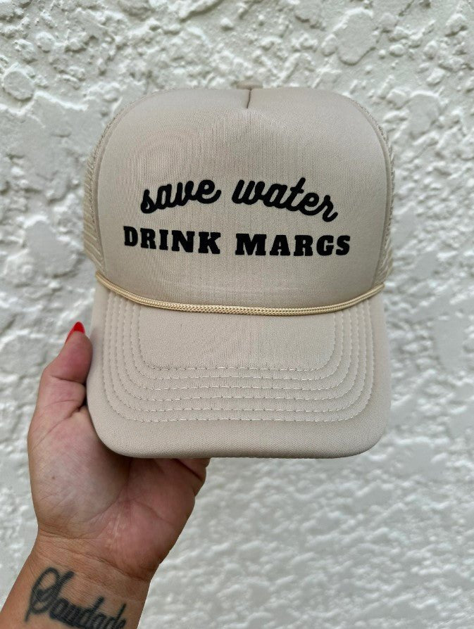 Save Water, Drink Margs Hat - trucker hat