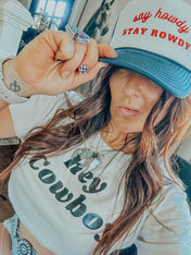 Say Howdy, Stay Rowdy Hat | trucker hat |