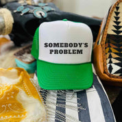 Somebody's Problem Hat - trucker hat